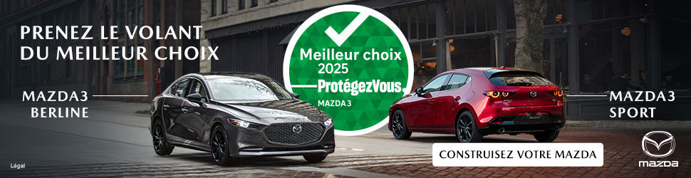 Meilleur choix Protégez-vous 2025 - Mazda3 2025 - Formule Mazda Rimouski