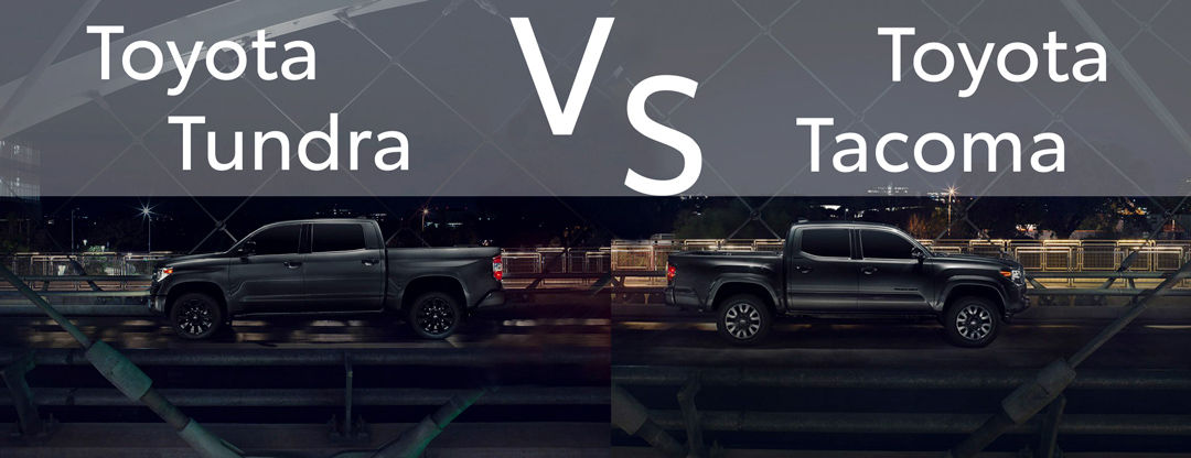 Here is the comparison between the Toyota Tundra (left) and the Toyota Tacoma (right).
