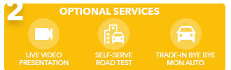 2. optional services; live video presentation, self-serve road test, trade in byebye mon auto, icons in yellow