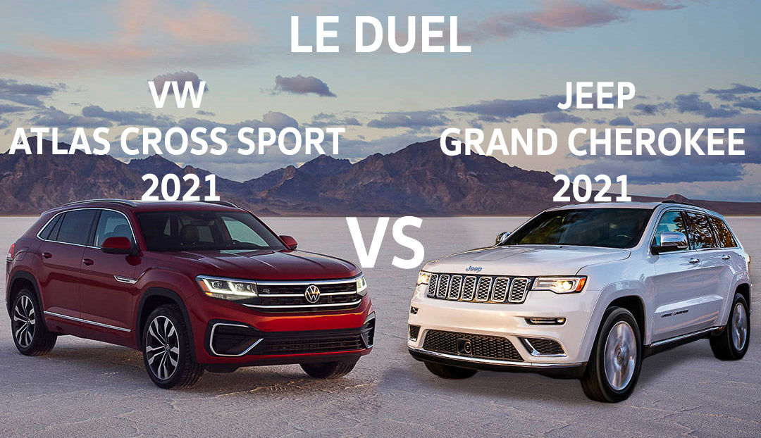 Comparatif entre le VW Atlas Cross 2021(gauche) et le Jeep Grand Cherokee 2021(droite)