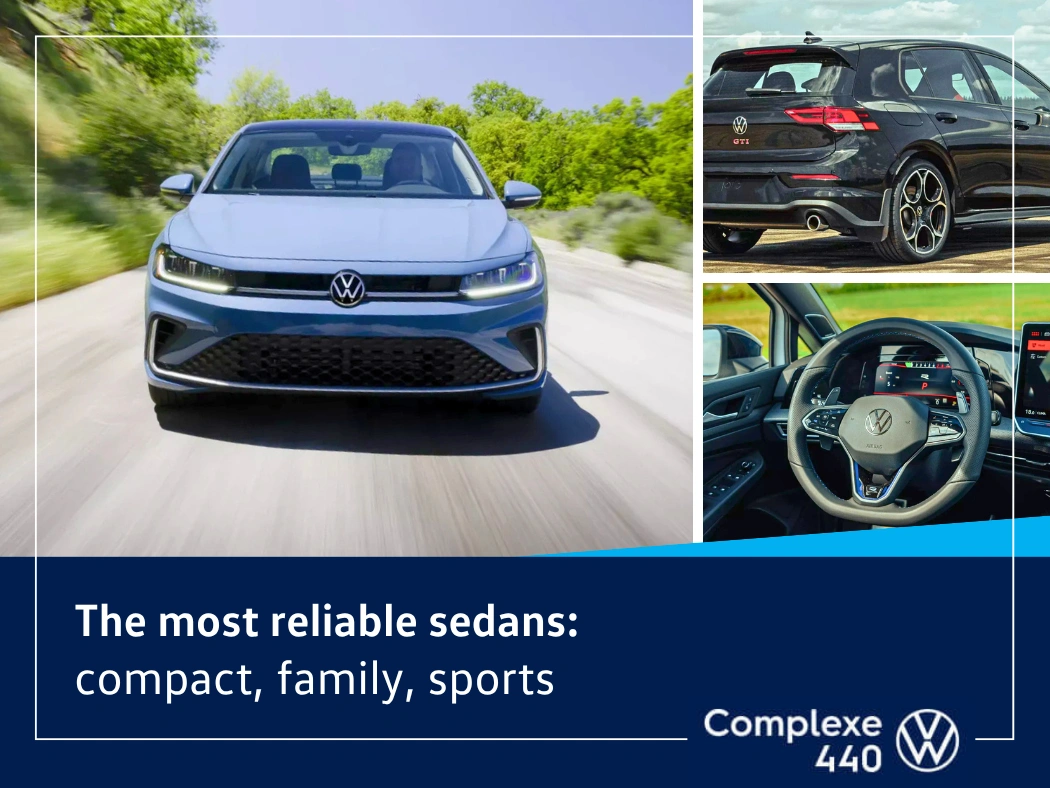 The best reliable sedans, with a Volkswagen Jetta and a Golf GTI presented by Complexe VW 440.