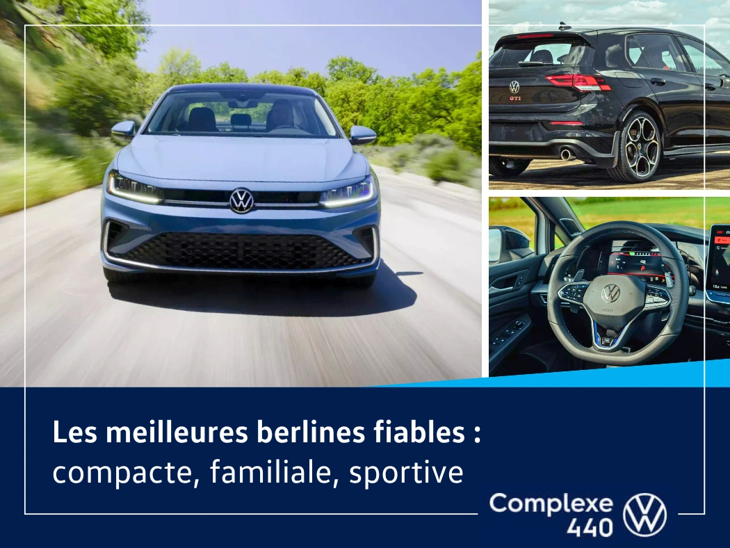 Les meilleures berlines fiables, avec une Volkswagen Jetta et une Golf GTI présentées par Complexe VW 440.