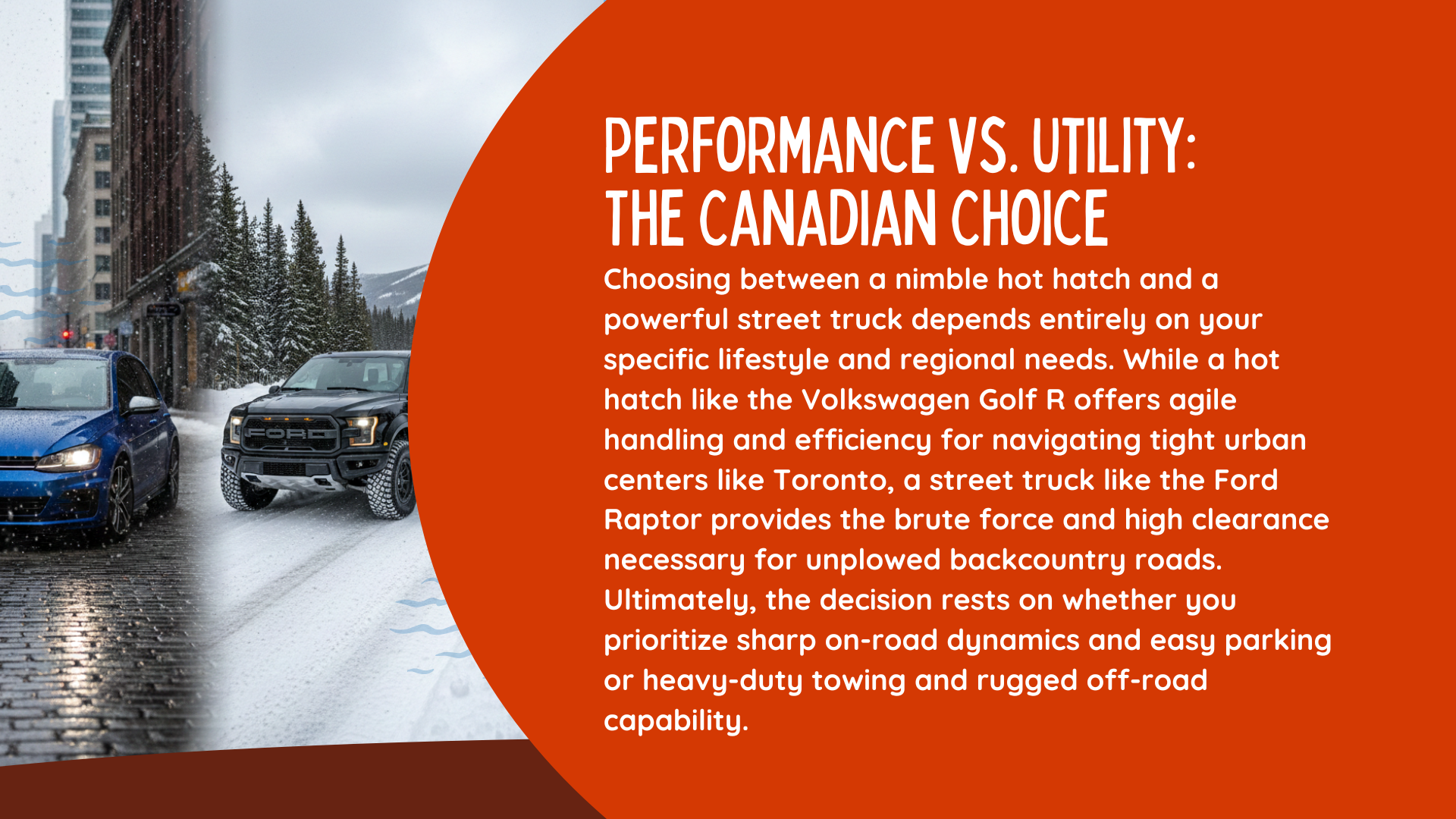 The Ultimate Showdown: Hot Hatch or Street Truck for Your Canadian Life?