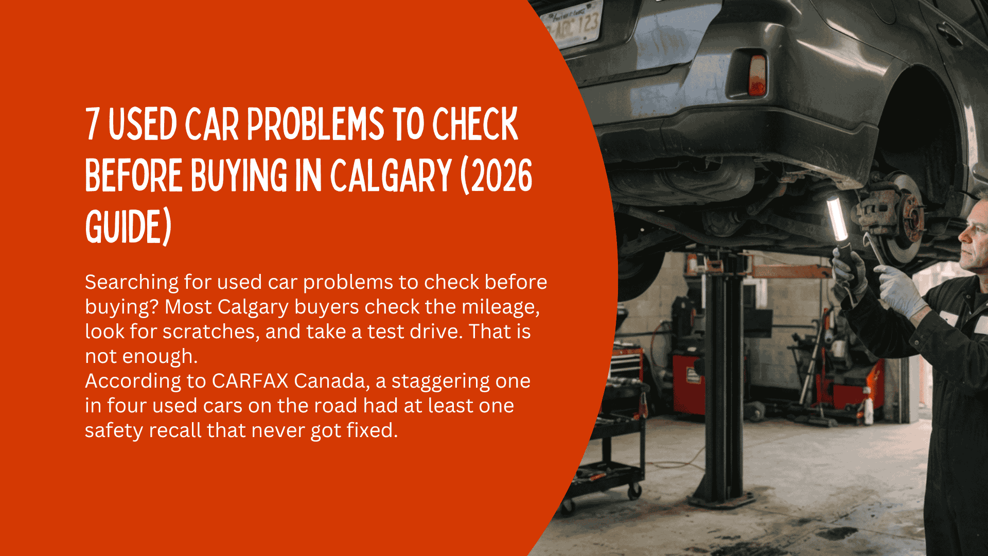 7 Used Car Problems to Check Before Buying in Calgary (2026 Guide)