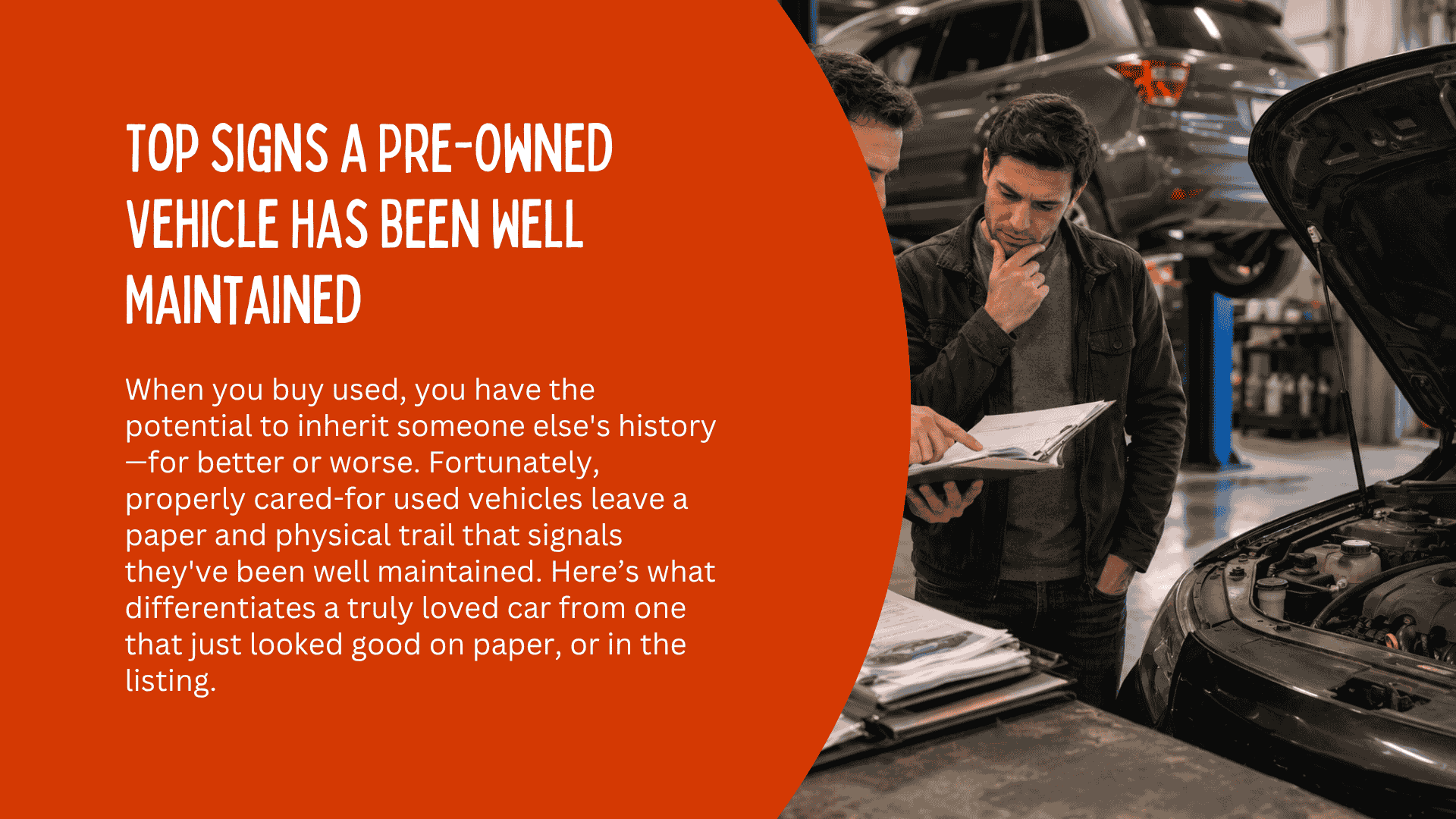 Top Signs a Pre-Owned Vehicle Has Been Well Maintained