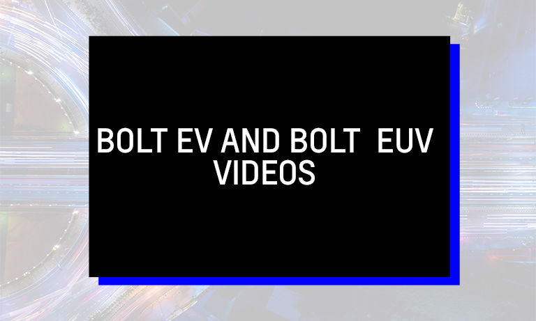 Bolt Ev ans EUV Videos