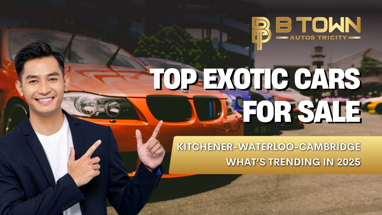 Top Exotic Cars for Sale in Kitchener-Waterloo-Cambridge: What’s Trending in 2025