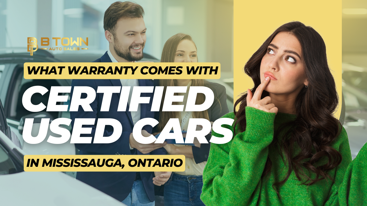 What Warranty Comes with Certified Used Cars in Mississauga, Ontario?