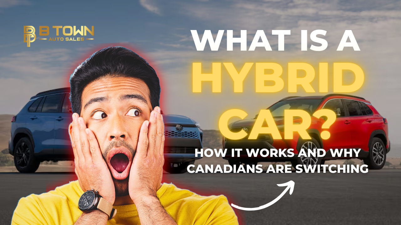 What Is a Hybrid Car? How It Works and Why Canadians Are Switching