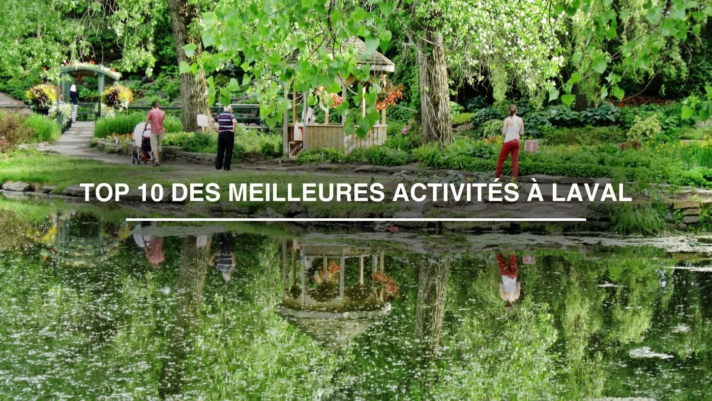 Top 10 des meilleures activités à Laval.