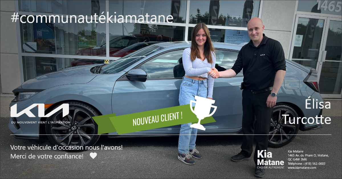 Kia Matane | Kia Matane, Choisir autrement! dit Communauté Rio Kia Matane