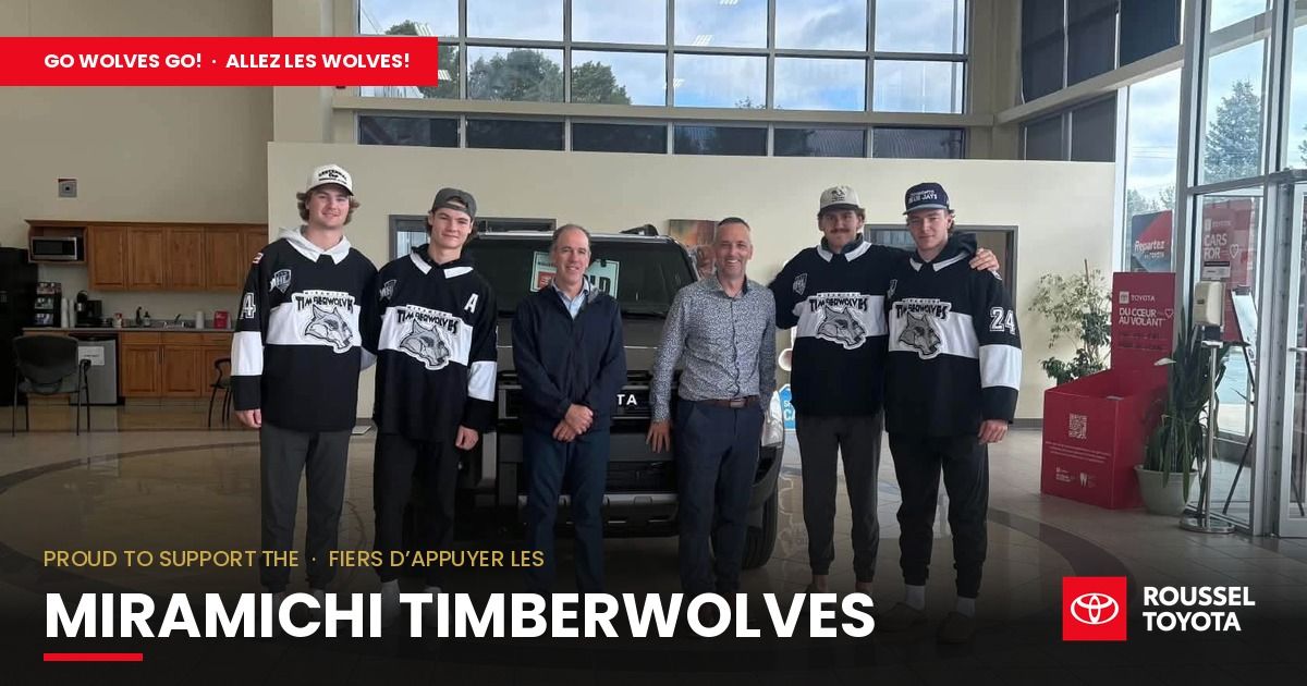Roussel Toyota is proud to support the Miramichi Timberwolves