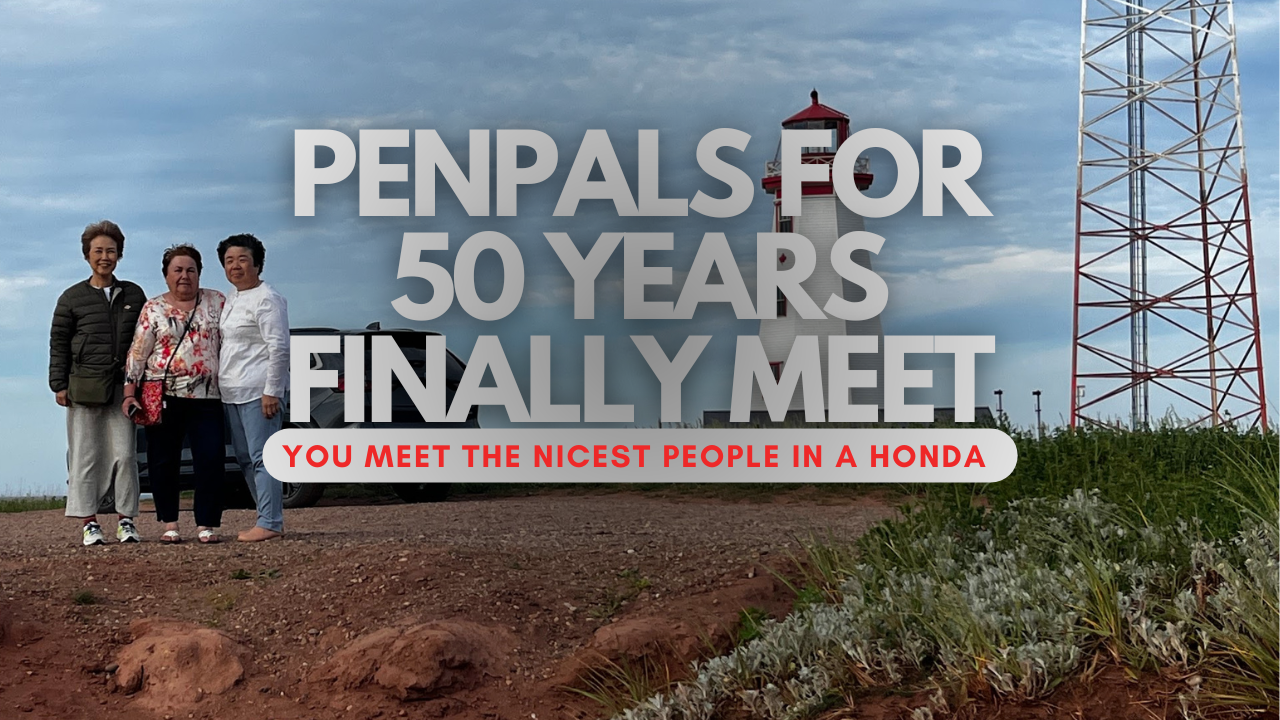 Penpals For Over 50 Years Finally Meet In Prince Edward Island With A Little Help From Honda