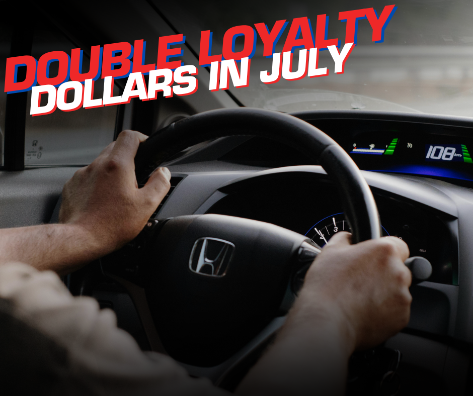 Double Honda Loyalty Dollars Continue In July