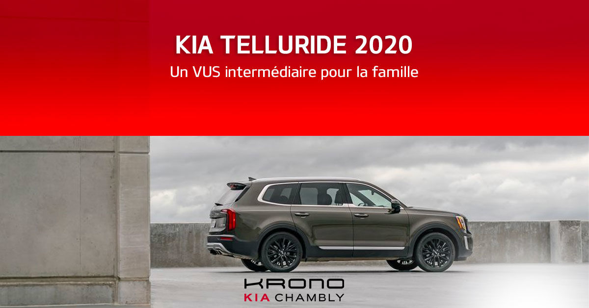 Kia Telluride 2020 : le VUS familial qu’il vous faut!