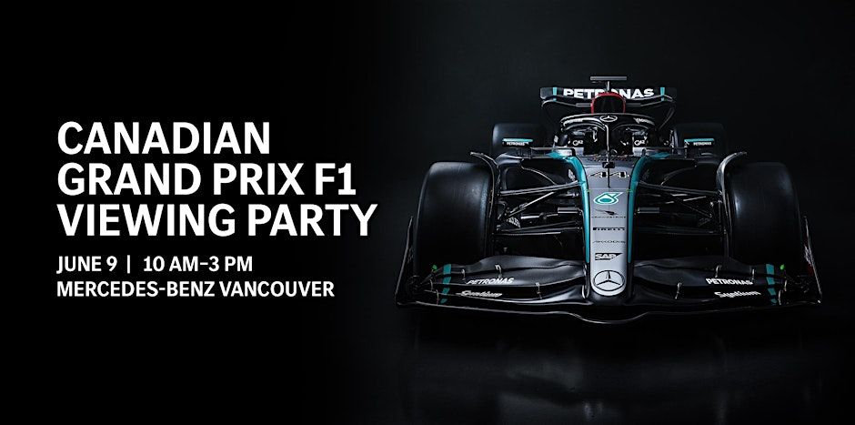 Mercedes-Benz Vancouver To Host Canadian Grand Prix Watch Party June 9