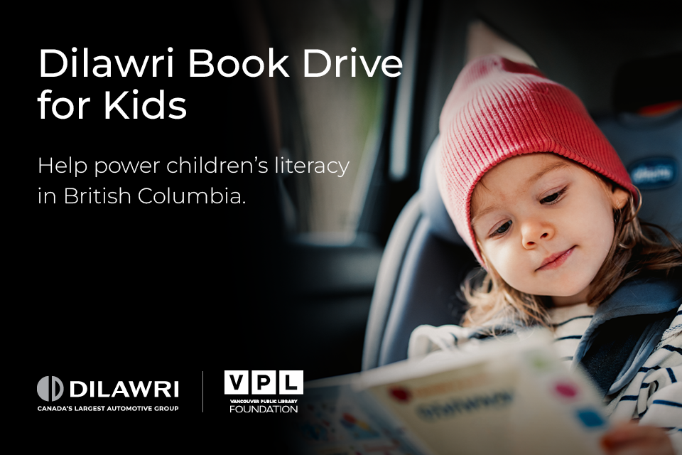 Making 2024 One for the Books: Dilawri and Vancouver Public Library Foundation Are Partnering to Drive Children’s Literacy in British Columbia