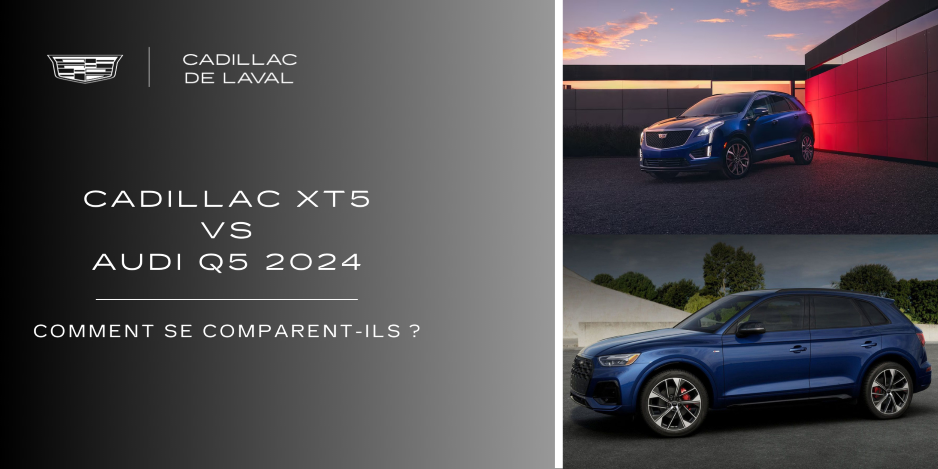 Cadillac XT5 vs Audi Q5 2024 : comment se comparent-ils ?