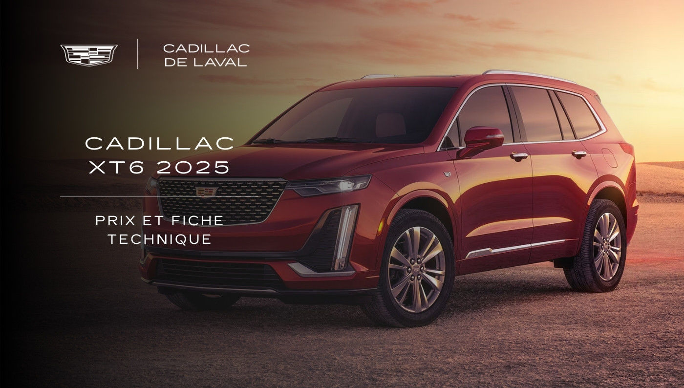 Cadillac XT6 2025 : prix et fiche technique.