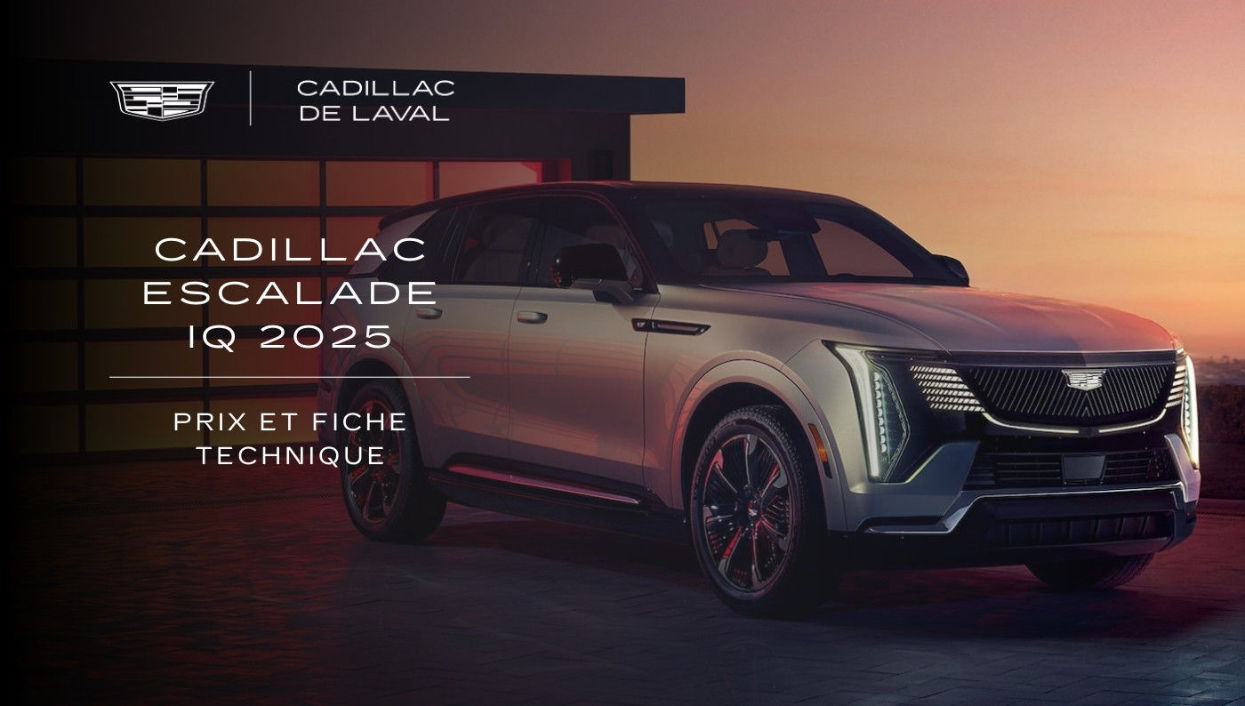 Cadillac ESCALADE IQ 2025 : prix et fiche technique du VUS.