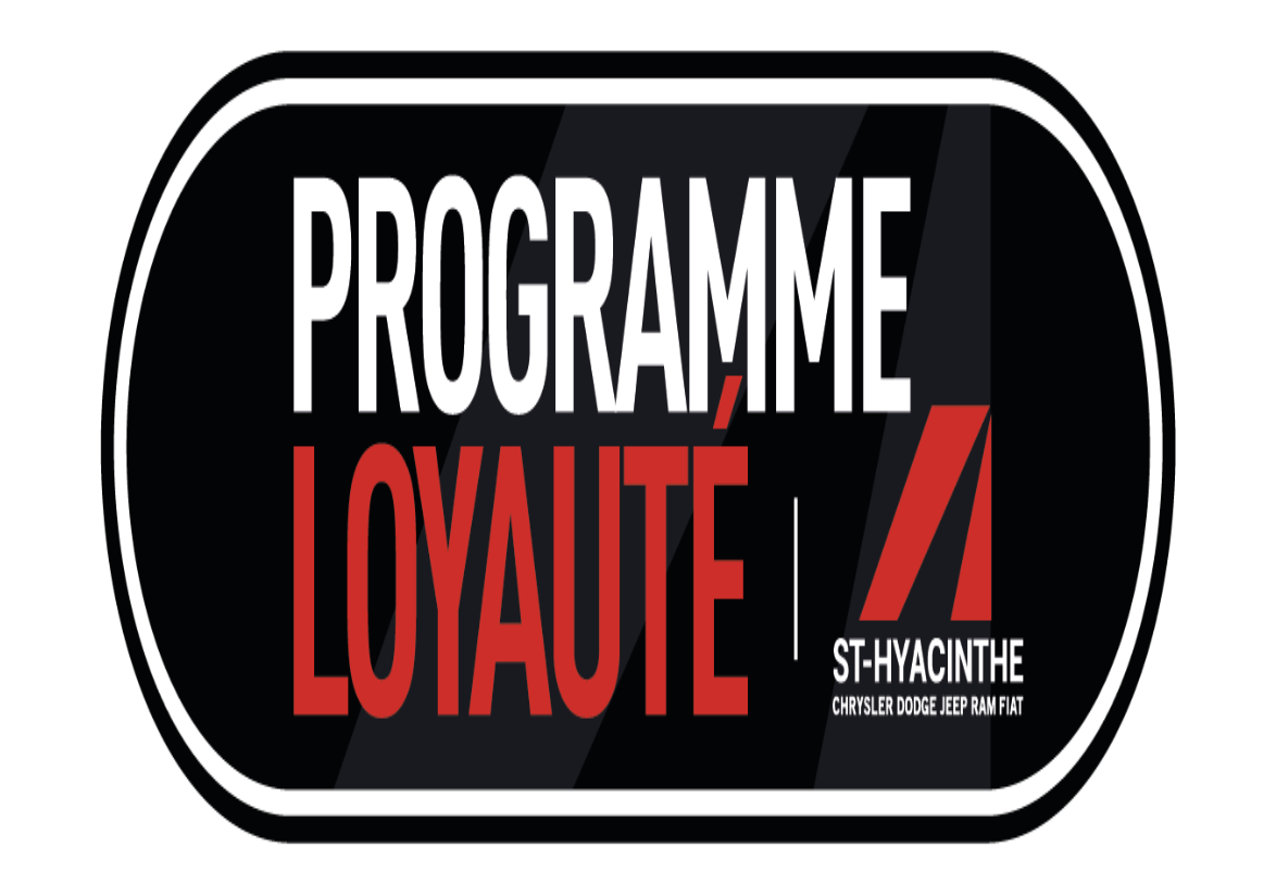 PROGRAMME FIDÈLITÉS DES CLIENTS DE ST-HYACINTHE CHRYSLER