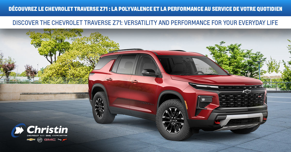 Découvrez le Chevrolet Traverse Z71 : la polyvalence et la performance au service de votre quotidien