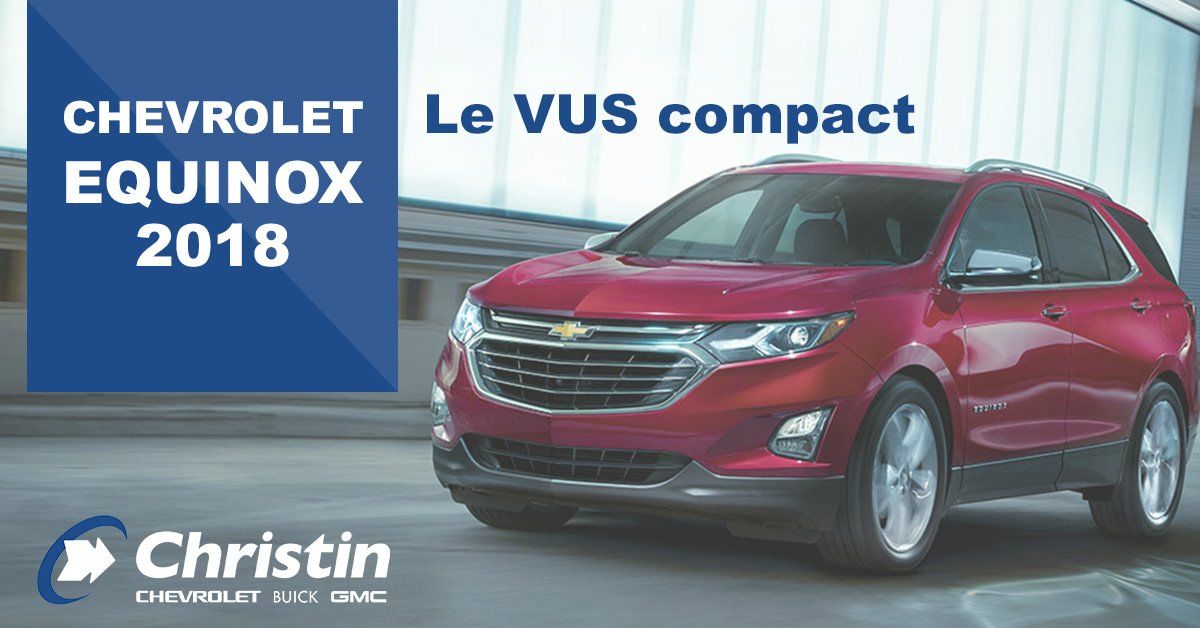 Le VUS compact Chevrolet Equinox 2018