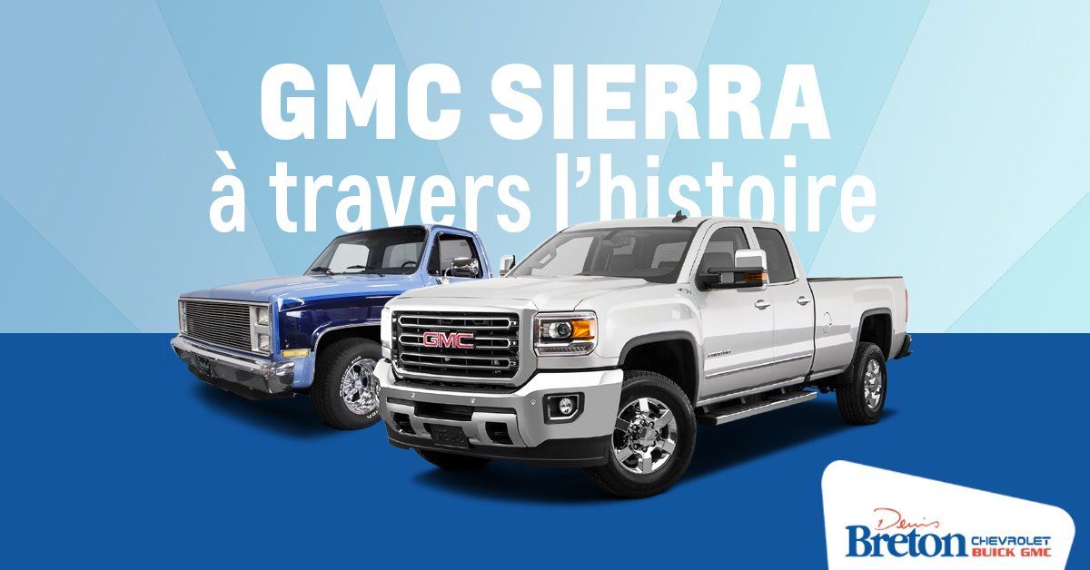StEustache Chevrolet GMC Sierra à travers l’histoire