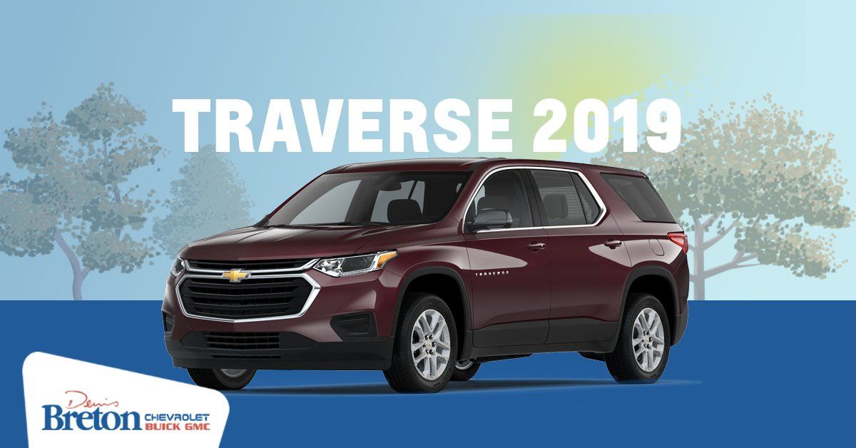 The 2019 Chevrolet Traverse: a jewel that will take you places!