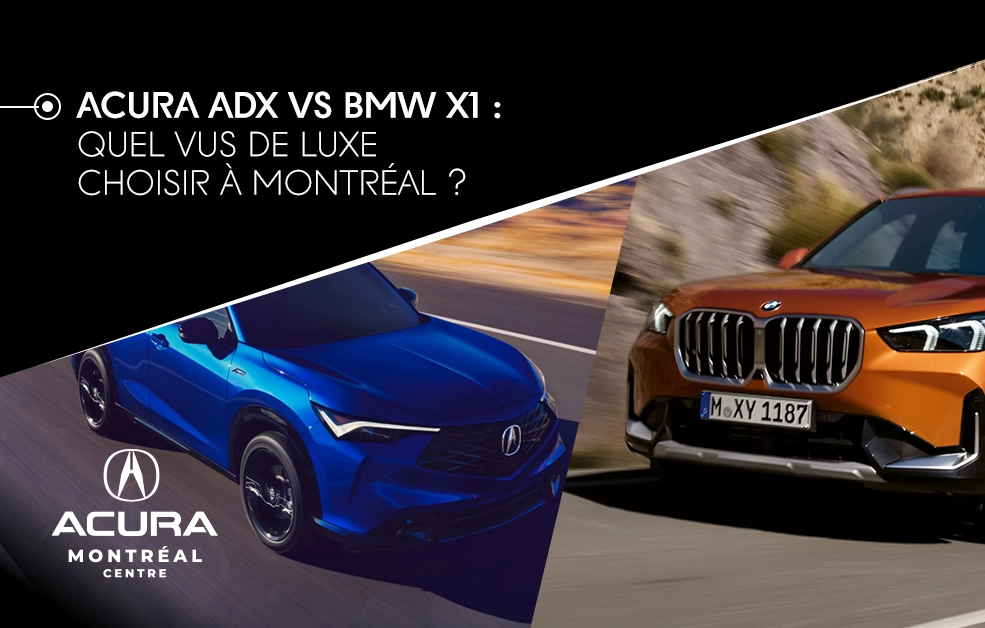 Acura ADX vs. BMW X1: Which luxury SUV to choose in Montreal?