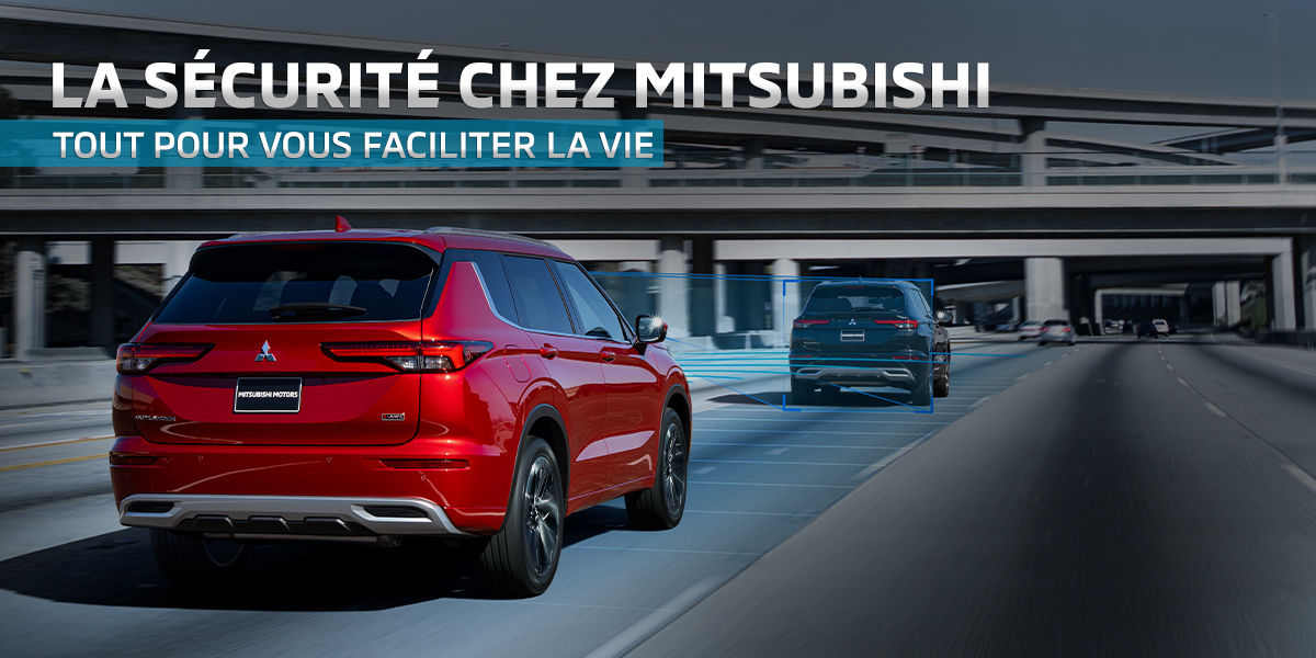 La sécurité chez Mitsubishi : tout pour vous faciliter la vie
