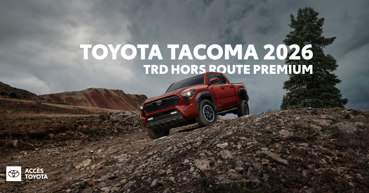 Toyota Tacoma 2026 : Pourquoi choisir la version TRD Hors Route Premium ?
