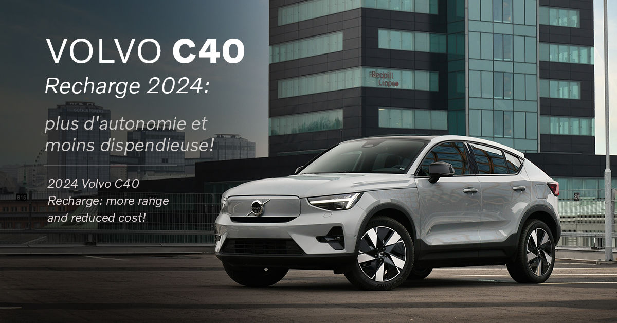 2024 Volvo C40 Recharge: more range and reduced cost!