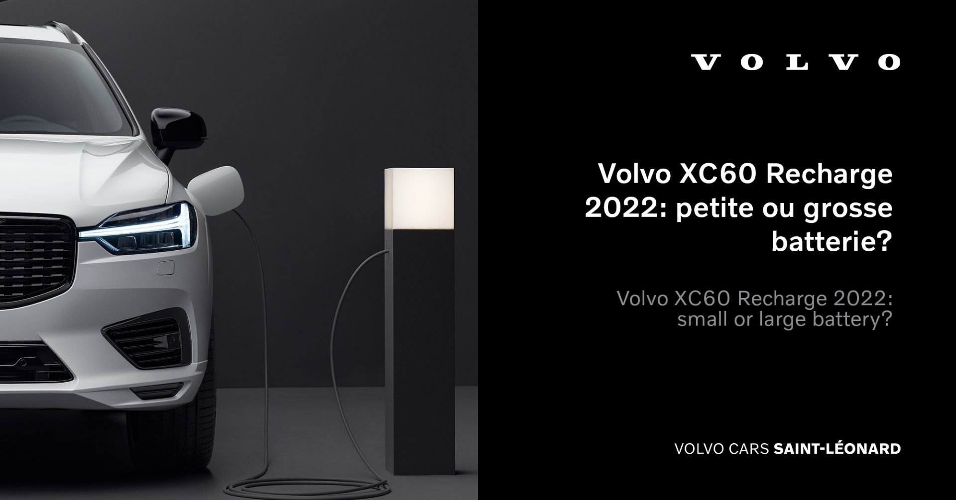Volvo XC60 Recharge 2022: petite ou grosse batterie?