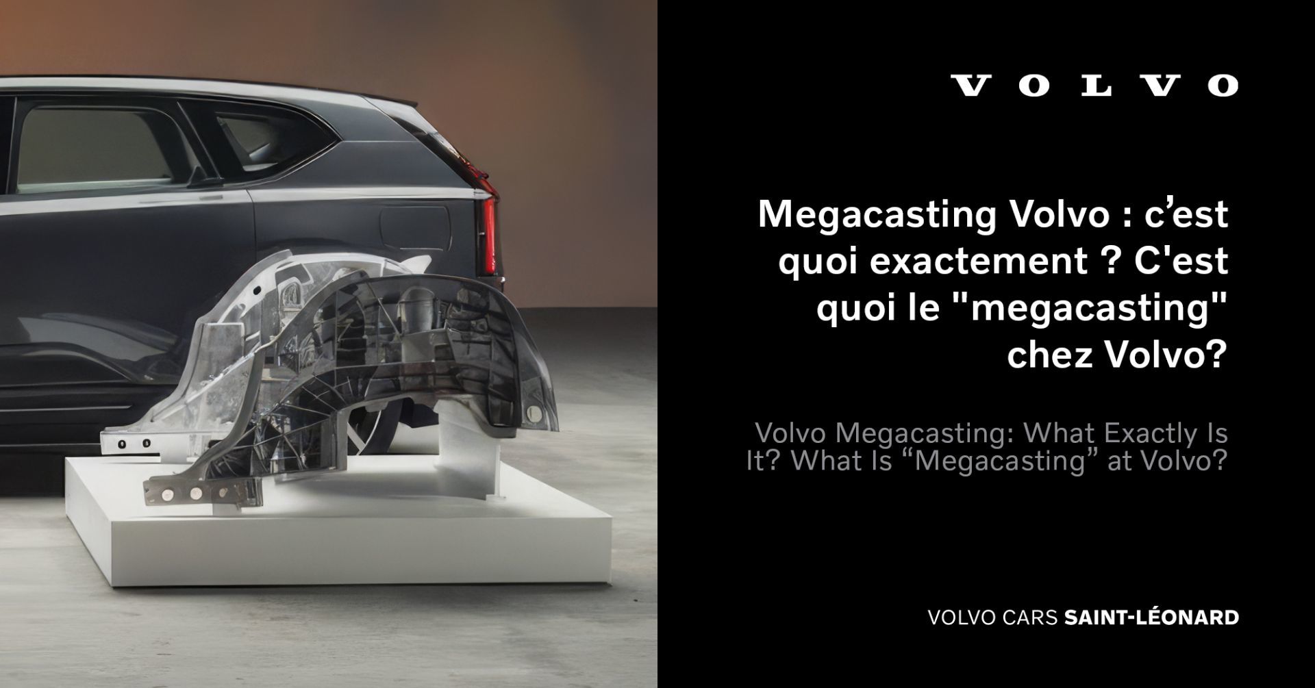 Megacasting Volvo : c’est quoi exactement ? C'est quoi le 