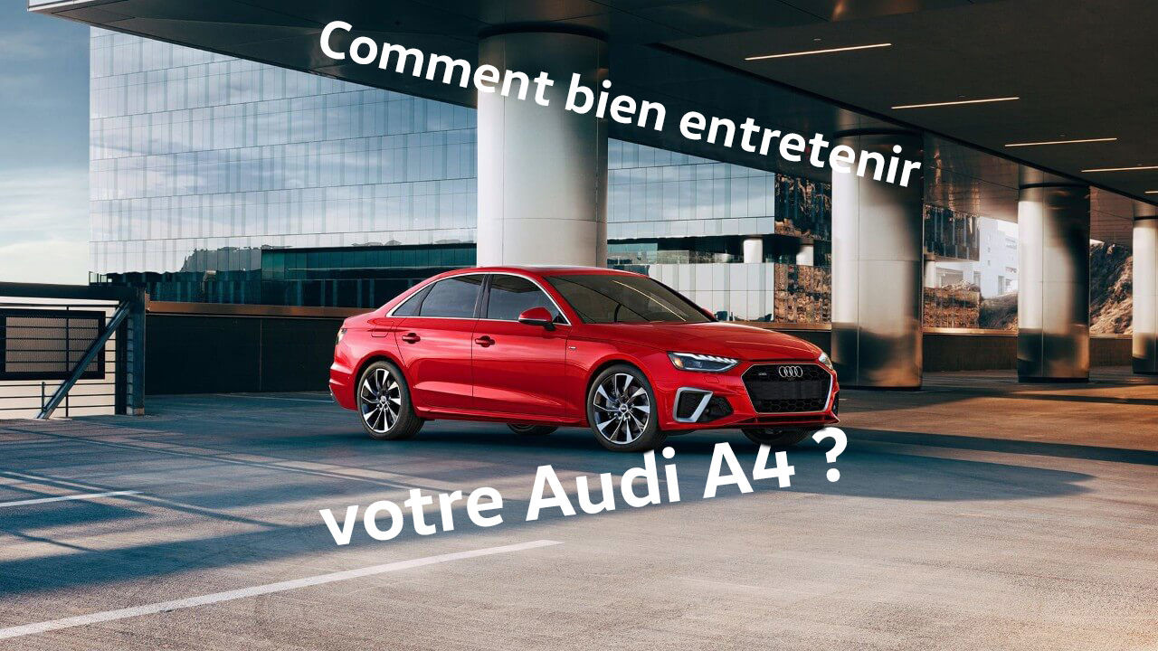 Audi A4 - Vous faîtes le bon choix - Présentation véhicule