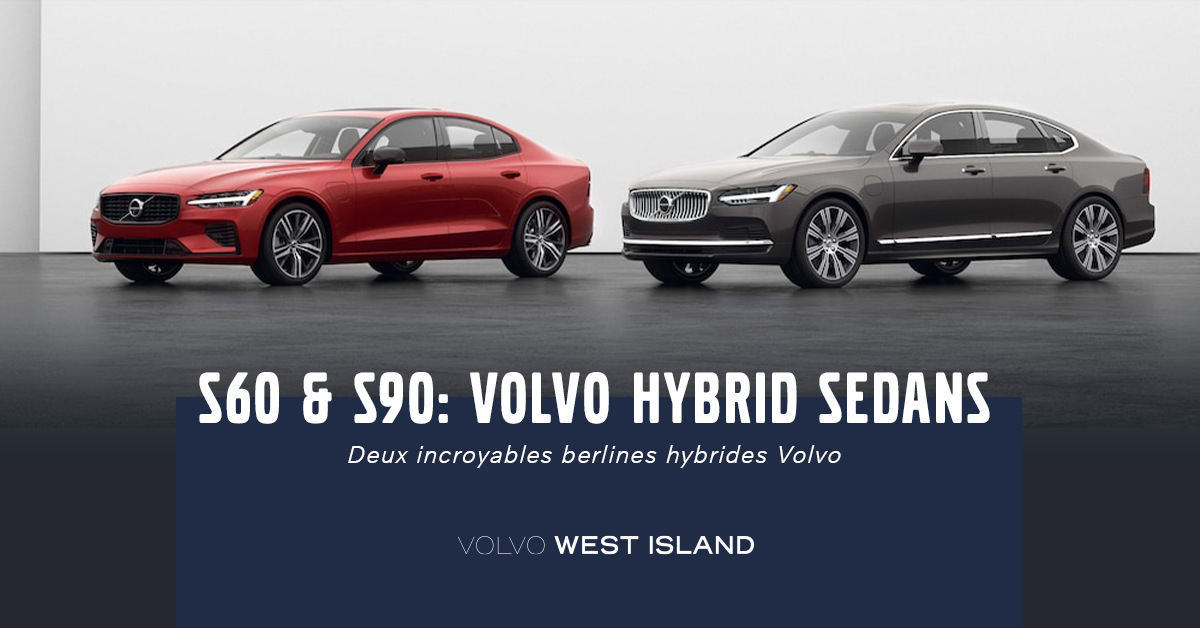 2023 Volvo S60 and S90: Two Incredible Hybrid Sedans | Volvo West-Island