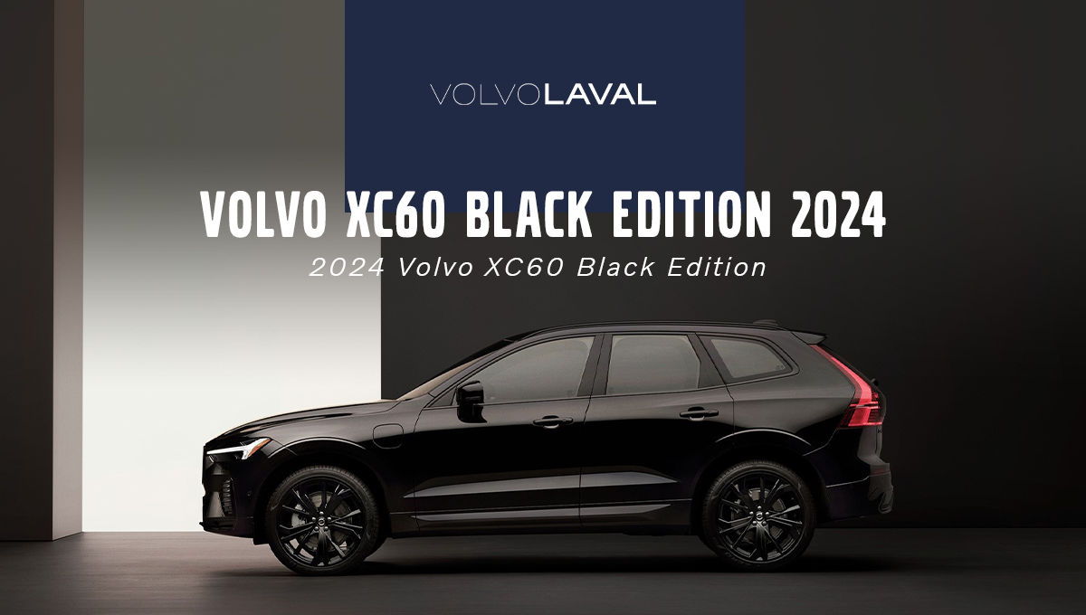 2024 Volvo XC60 Black Edition Elegance meets performance Volvo Laval