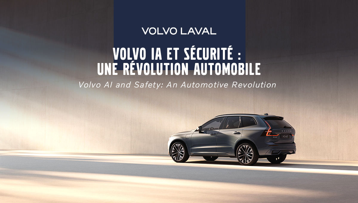 Volvo et l'IA : La technologie au service de votre sécurité