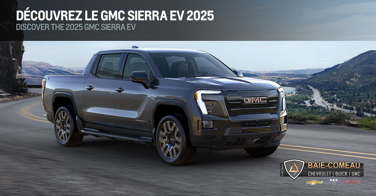 Découvrez le GMC Sierra EV 2025 chez Baie-Comeau Chevrolet Buick GMC