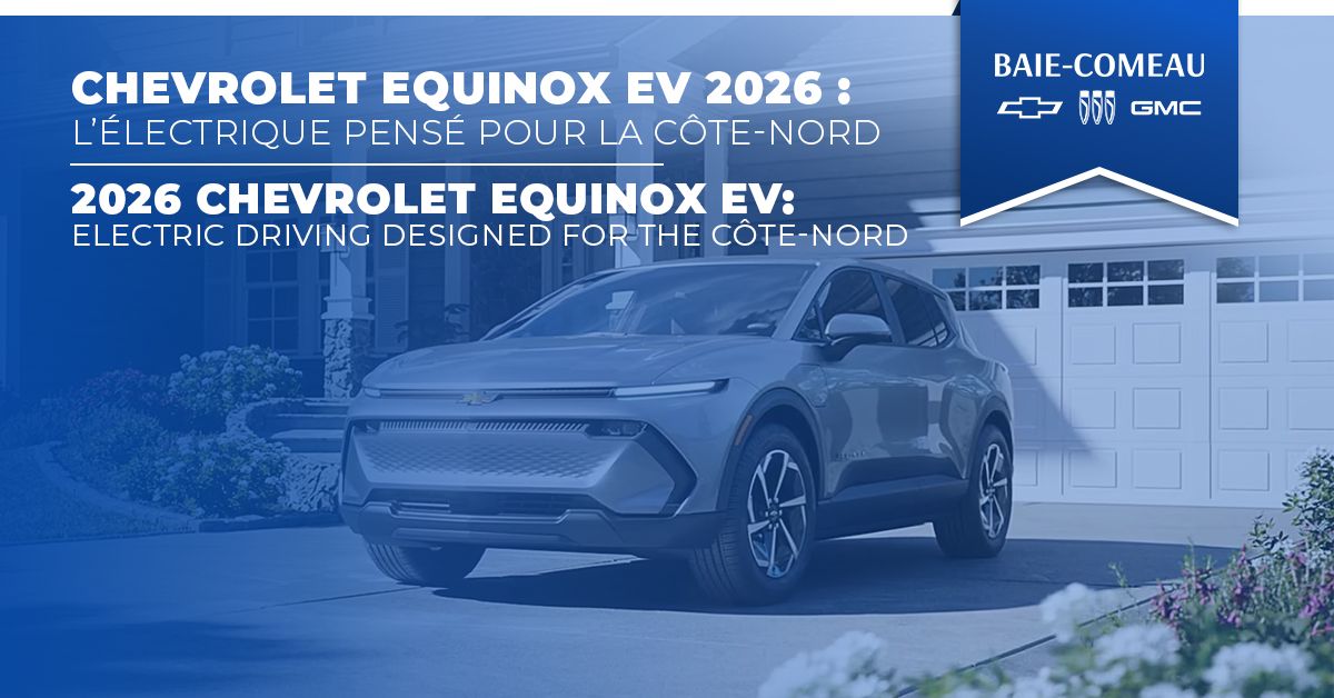 2026 Chevrolet Equinox EV: Electric driving designed for the Côte-Nord