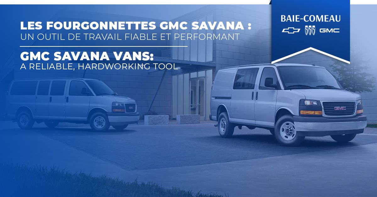 GMC Savana vans: strong, versatile solutions for work and transport