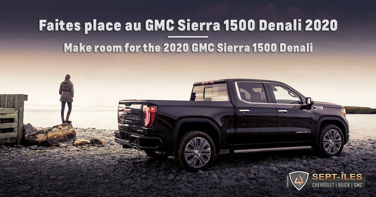 Faites place au GMC Sierra 1500 Denali 2020