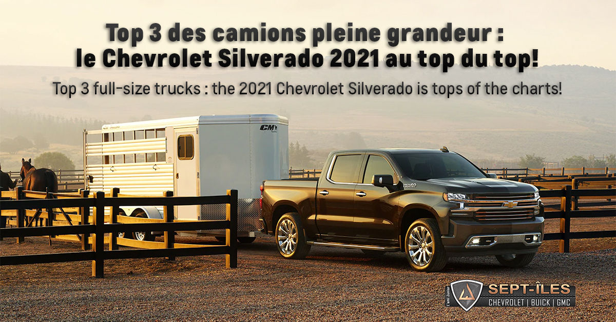 Le Chevrolet Silverado 2021 au top du top!