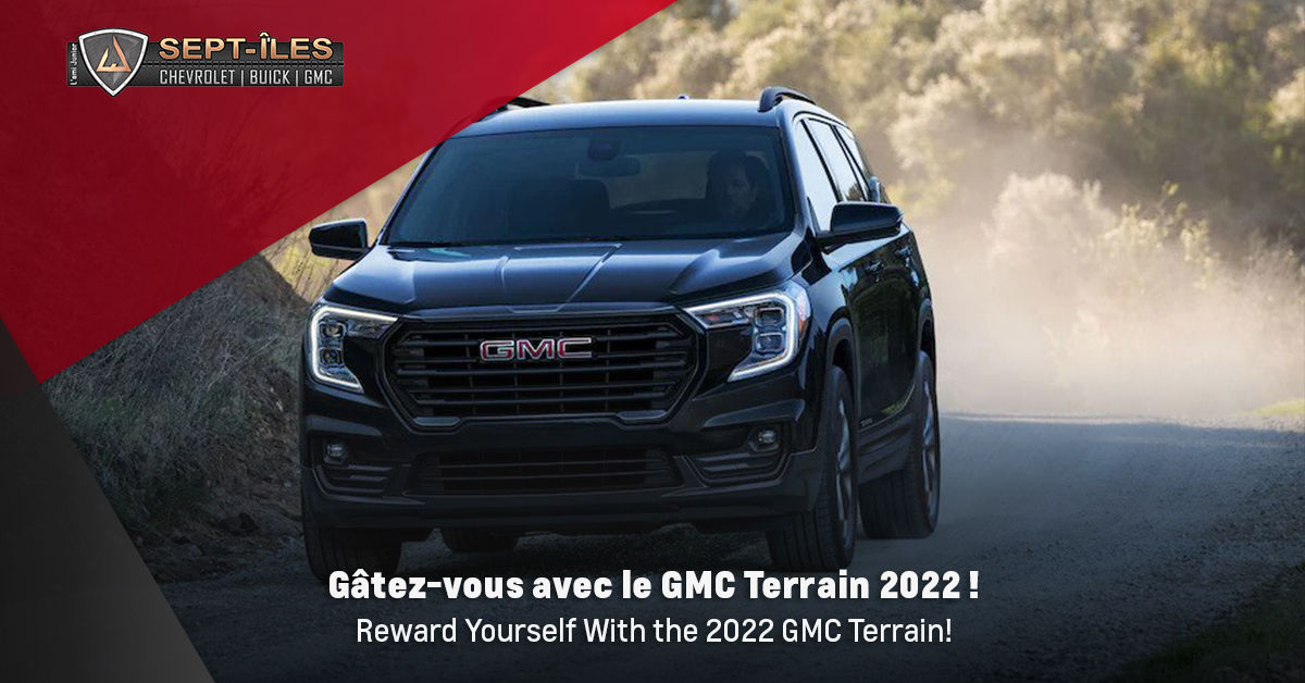 Reward Yourself With the 2022 GMC Terrain!