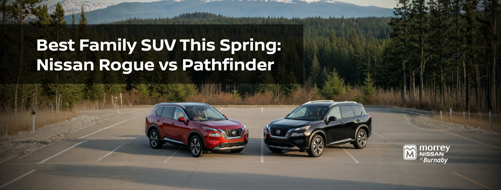 Best Family SUV This Spring: Nissan Rogue vs Pathfinder