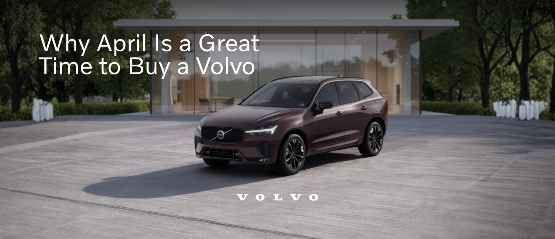 Why April Is a Great Time to Buy a Volvo