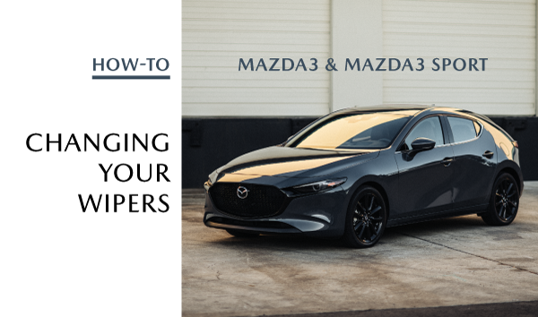 Changing the Wipers on your 2019 - 2020 Mazda3 & Mazda3 Sport