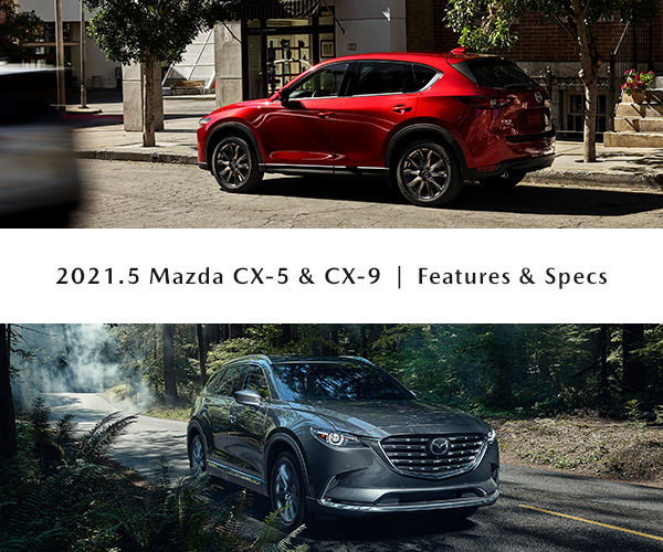 2021.5 Mazda CX-5 and CX-9 Mid Year Updates | Features and Specifications