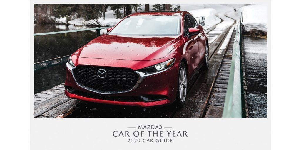 THE 2020 MAZDA3 IS THE NEW CAR OF THE YEAR!!